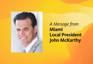 A Message From Miami Local President John McKarthy