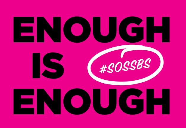 "Enough is Enough" in black text on a hot pink background and "#SOSSBS" in white with a white circle around it