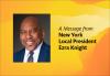 -A Message From Your New York Local President Ezra Knight