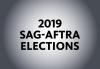 "2019 SAG-AFTRA Elections" in black on a grey background