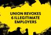 Union Revokes 6 Illegitimate Employers in black text with yellow background and black paint brushes around the edges